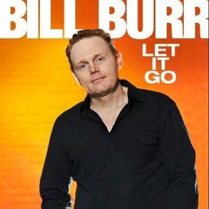 Bill Burr: Let It Go